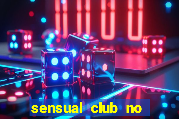 sensual club no esporte interativo